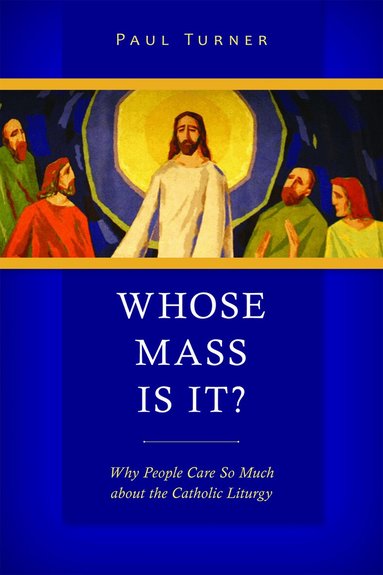 Paul Turner - Whose Mass Is It?, Häftad