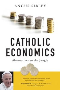 bokomslag Catholic Economics
