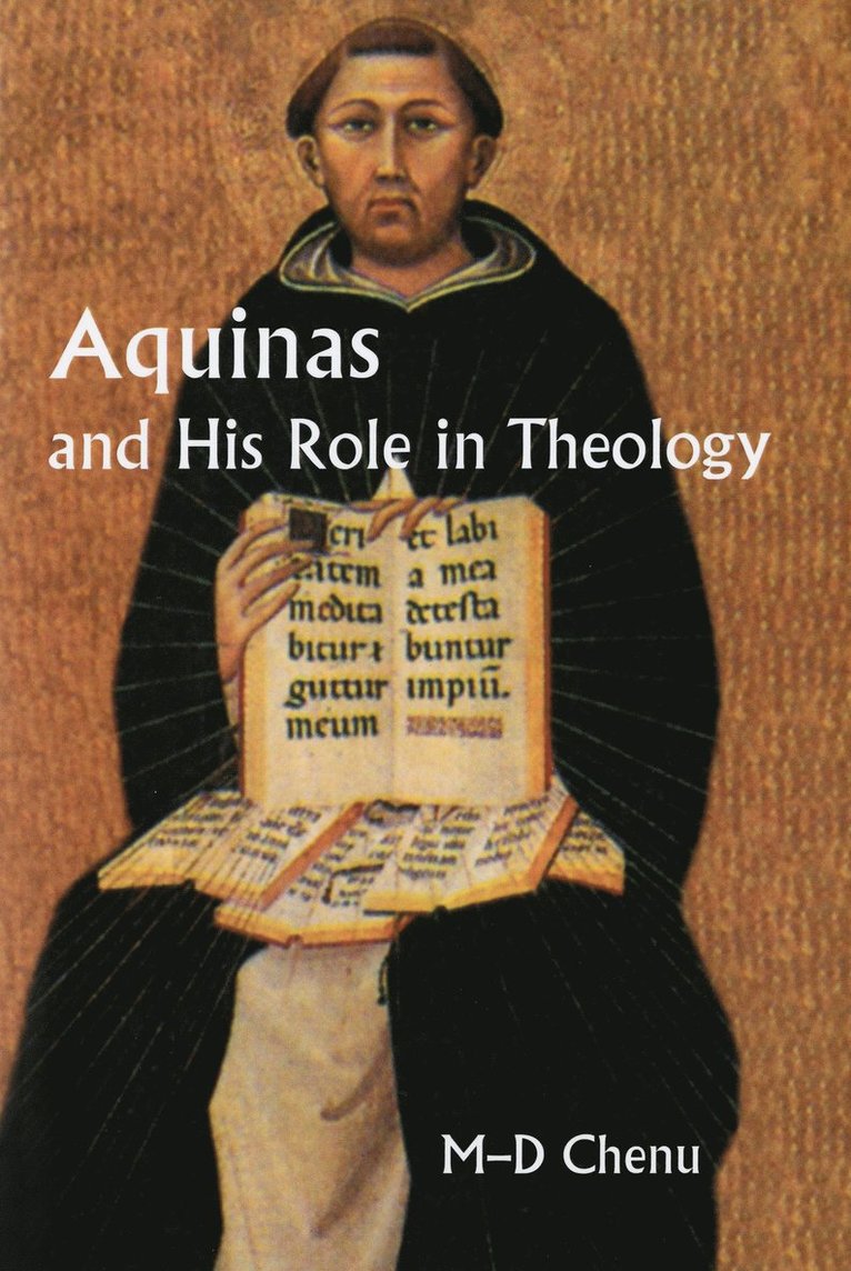 Marie Dominique Chenu - Aquinas and His Role in Theology, Häftad