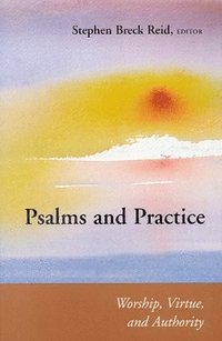 bokomslag Psalms and Practice