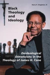 bokomslag Black Theology and Ideology