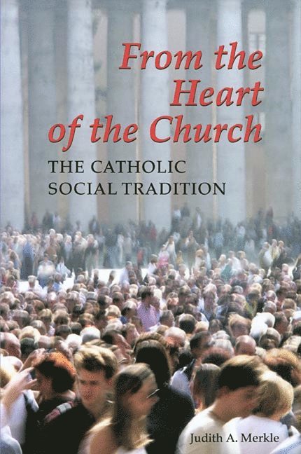Judith A. Merkle, Judith A Merkle - From the Heart of the Church, Häftad