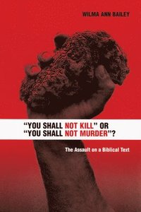 bokomslag 'You Shall Not Kill' or 'You Shall Not Murder'?'
