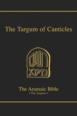 The Targum of Canticles: Volume 17A 1