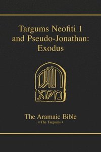 bokomslag Targums Neofiti 1 and Pseudo-Jonathan: Exodus: Volume 2