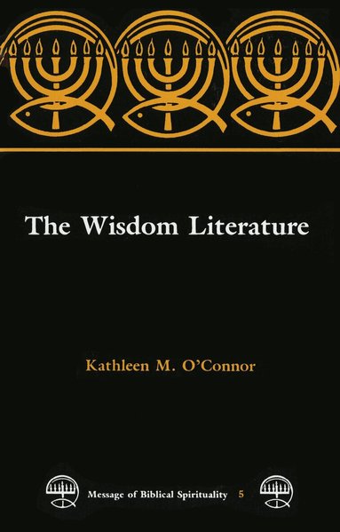 Kathleen M. O'Connor - The Wisdom Literature, Häftad