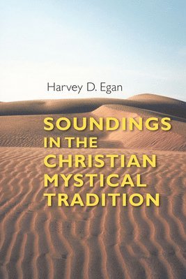 bokomslag Soundings in the Christian Mystical Tradition