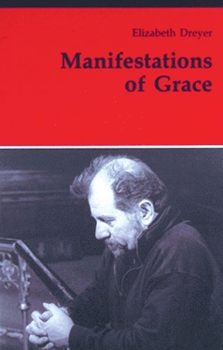 Elizabeth Dreyer - Manifestations of Grace, Häftad