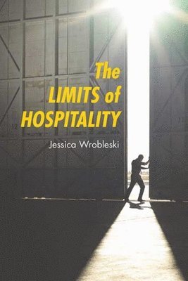 bokomslag The Limits of Hospitality