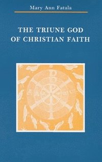 bokomslag Triune God of Christian Faith