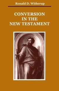 bokomslag Conversion in the New Testament