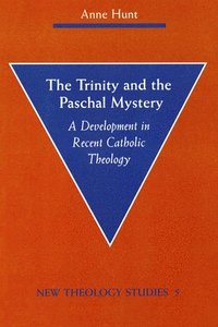 bokomslag The Trinity and the Paschal Mystery