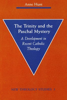 The Trinity and the Paschal Mystery 1