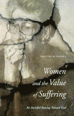 Women and the Value of Suffering 1