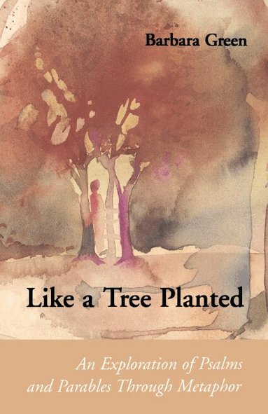 Barbara Green OP - Like a Tree Planted, Häftad