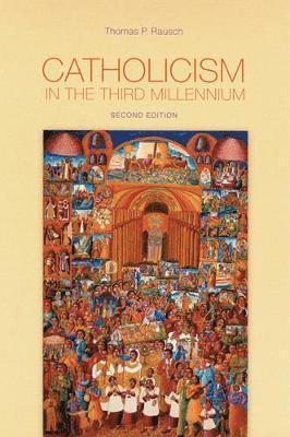 Catholicism in the Third Millennium 1