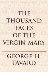 bokomslag The Thousand Faces of the Virgin Mary