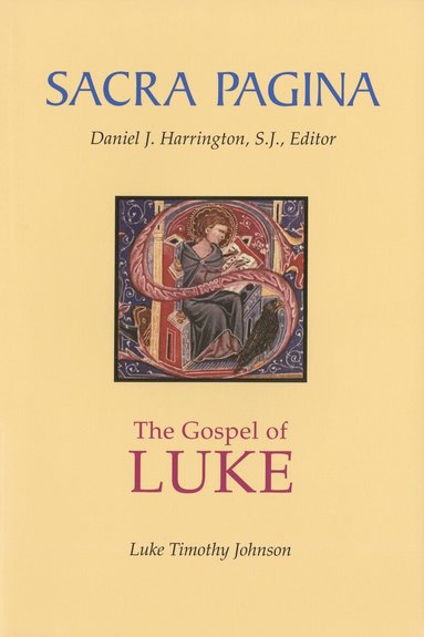 Luke Timothy Johnson, Daniel J. Harrington, Daniel J Harrington - Sacra Pagina: The Gospel of Luke, Häftad
