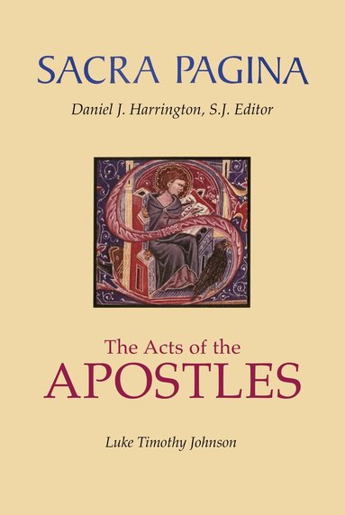 Luke Timothy Johnson, Daniel J Harrington - Sacra Pagina: The Acts Of The Apostles, Häftad