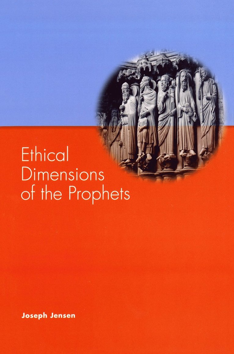 Joseph Jensen - Ethical Dimensions of the Prophets, Häftad