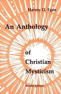 bokomslag An Anthology of Christian Mysticism