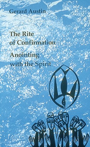 bokomslag Anointing with the Spirit
