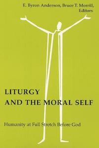 bokomslag Liturgy and the Moral Self