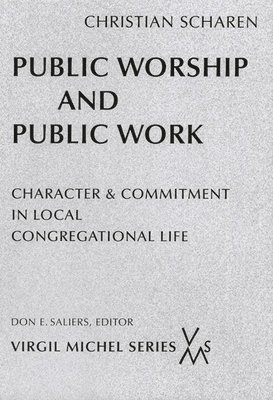 Christian Scharen - Public Worship and Public Work, Häftad