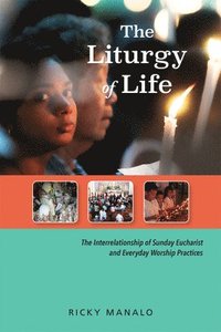 bokomslag The Liturgy of Life