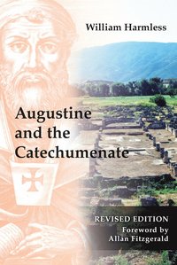 bokomslag Augustine and the Catechumenate