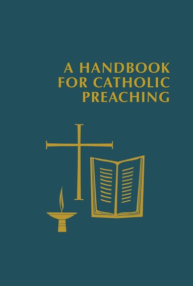 Edward Foley Capuchin - Handbook for Catholic Preaching, Inbunden
