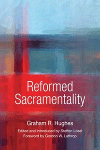 bokomslag Reformed Sacramentality