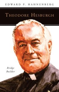 bokomslag Theodore Hesburgh, CSC