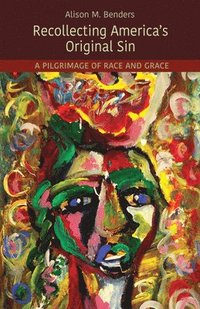 bokomslag Recollecting America's Original Sin