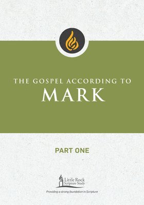 bokomslag The Gospel According to Mark, Part One