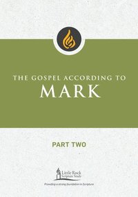 bokomslag The Gospel According to Mark, Part Two