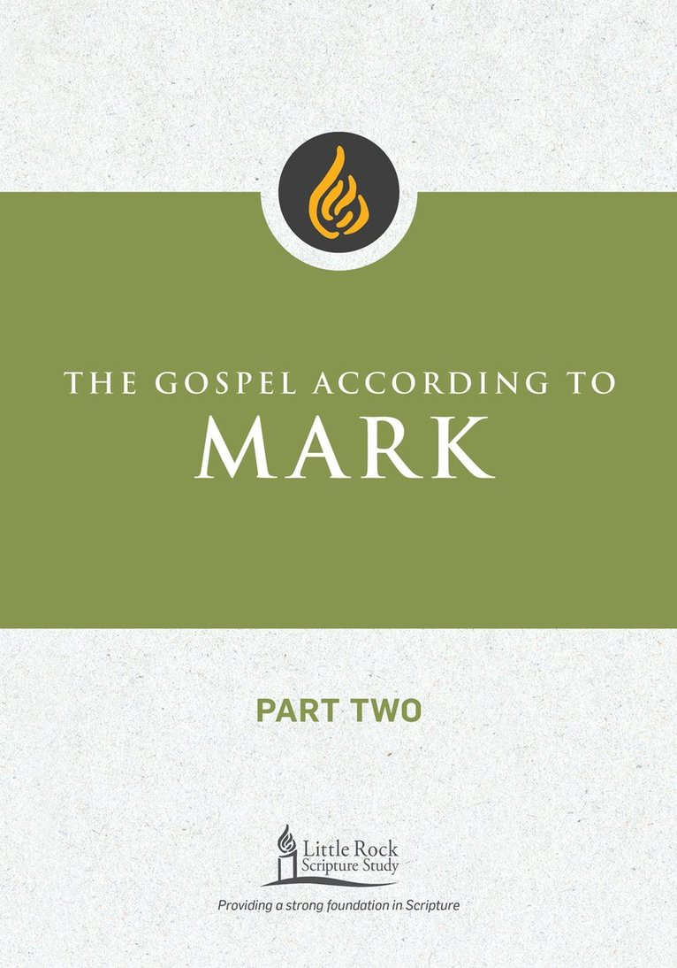 Gospel According to Mark, Part Two