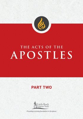 The Acts of the Apostles, Part Two 1