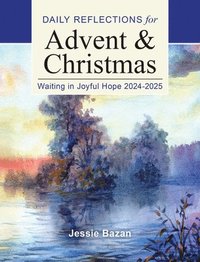 bokomslag Waiting in Joyful Hope: Daily Reflections for Advent and Christmas 2024-25