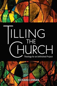 bokomslag Tilling the Church