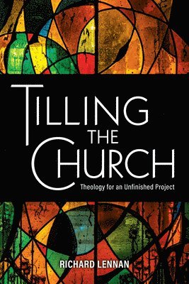 Tilling the Church 1