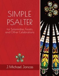 bokomslag Simple Psalter for Solemnities, Feasts, and Other Celebrations
