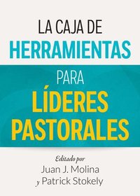 bokomslag La Caja de Herramientas Para Lderes Pastorales