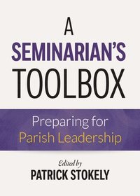 bokomslag A Seminarians Toolbox