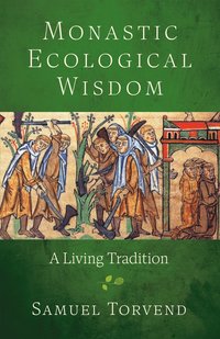 bokomslag Monastic Ecological Wisdom