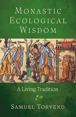 Monastic Ecological Wisdom 1