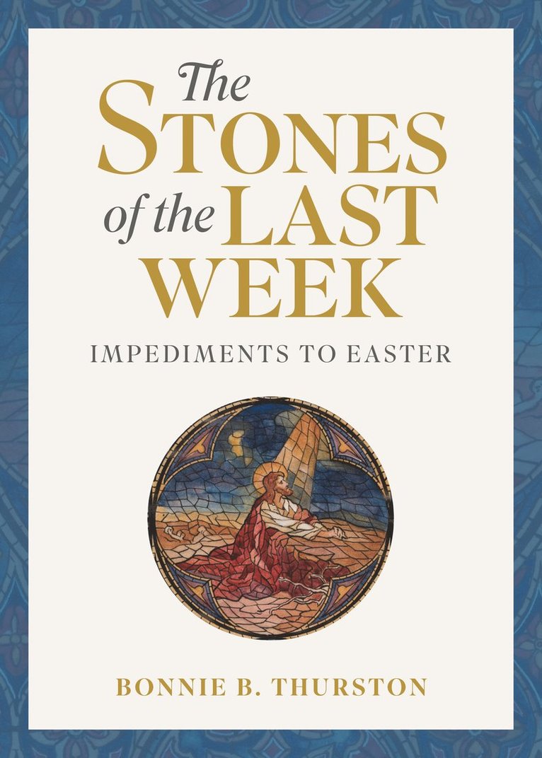 The Stones of the Last Week 1