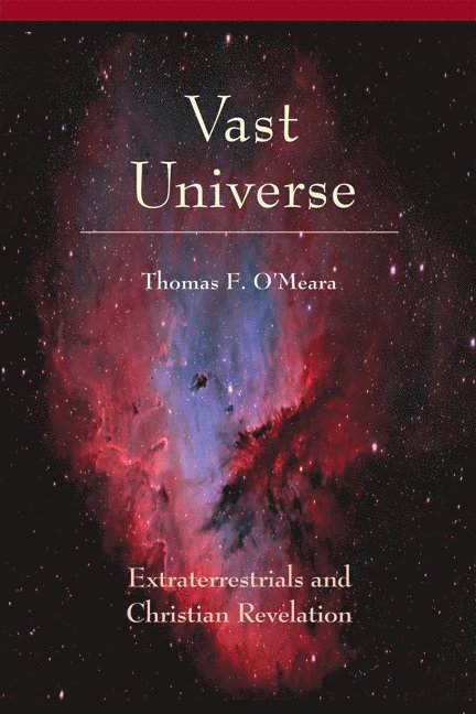 Thomas O'Meara, Thomas F. O'Meara - Vast Universe, Häftad