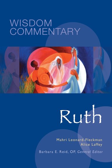 Alice L. Laffey, Mahri Leonard-Fleckman, Barbara E. Reid OP - Ruth, Inbunden