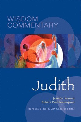 Jennifer L. Koosed, Robert Paul Seesengood, L. Koosed, Jennifer, Jennifer L Koosed, Barbara E. Reid, Barbara E Reid - Judith, Inbunden